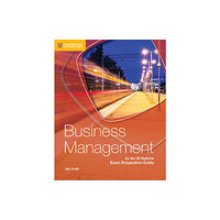 Cambridge University Press Business Management for the IB Diploma Exam Preparation Guide (häftad, eng)