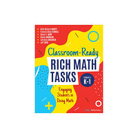 Sage publications inc Classroom-Ready Rich Math Tasks, Grades K-1 (häftad, eng)