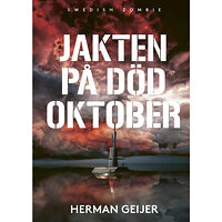 Herman Geijer Jakten på Död oktober (häftad)