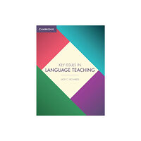 Cambridge University Press Key Issues in Language Teaching (häftad, eng)