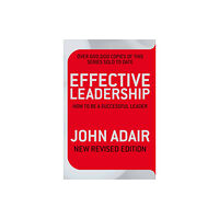Pan Macmillan Effective Leadership (NEW REVISED EDITION) (häftad, eng)