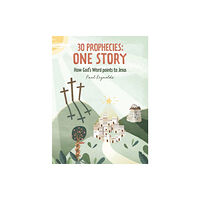 Christian Focus Publications Ltd 30 Prophecies: One Story (inbunden, eng)