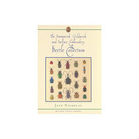 Sally Milner Publishing Pty Ltd Stumpwork, Goldwork & Surface Embroidery Beetle Collection (inbunden, eng)