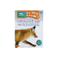 Penguin Random House Children's UK Do You Know? Level 2 – BBC Earth Animals and the Weather (häftad, eng)