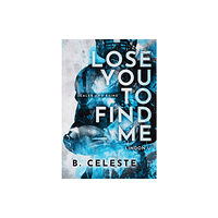 Sourcebooks, Inc Lose You to Find Me (häftad, eng)