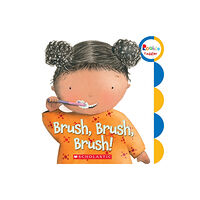 Scholastic Inc. Brush, Brush, Brush! (Rookie Toddler) (bok, board book, eng)