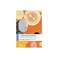 Bloomsbury Publishing PLC The Bloomsbury Handbook of Montessori Education (inbunden, eng)