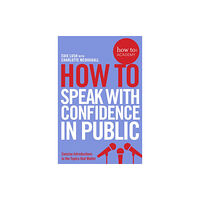 Pan Macmillan How To Speak With Confidence in Public (häftad, eng)