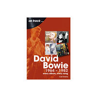 Sonicbond Publishing David Bowie 1964 to 1982 On Track (häftad, eng)