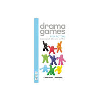 Nick Hern Books Drama Games for Actors (häftad, eng)