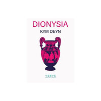 Verve Poetry Press Dionysia (häftad, eng)