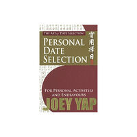 Joey Yap Art of Date Selection (häftad, eng)