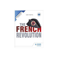 Hodder Education Enquiring History: The French Revolution (häftad, eng)