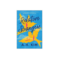 A H Kim Relative Strangers (Original) (häftad, eng)