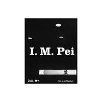 Thames & Hudson Ltd I. M. Pei (inbunden, eng)