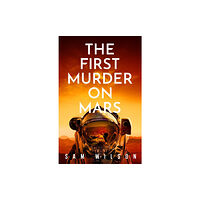 Orion Publishing Co The First Murder On Mars (inbunden, eng)