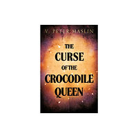 Troubador Publishing The Curse of the Crocodile Queen (häftad, eng)