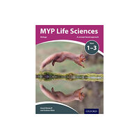Oxford University Press MYP Life Sciences: a Concept Based Approach (häftad, eng)