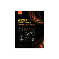 Oxford University Press Quantum Field Theory for the Gifted Amateur (häftad, eng)