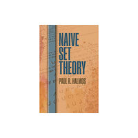 Dover publications inc. Naive Set Theory (häftad, eng)