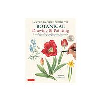 Tuttle Publishing A Step-by-Step Guide to Botanical Drawing & Painting (häftad, eng)