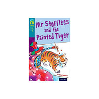 Oxford University Press Oxford Reading Tree TreeTops Fiction: Level 9: Mr Stofflees and the Painted Tiger (häftad, eng)