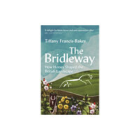 Bloomsbury Publishing PLC The Bridleway (häftad, eng)