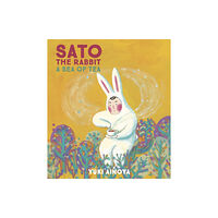 Enchanted Lion Books Sato the Rabbit, A Sea of Tea (inbunden, eng)