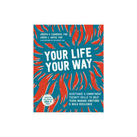 New Harbinger Publications Your Life, Your Way (häftad, eng)