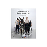 Tate Publishing Performance in Contemporary Art (häftad, eng)