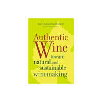 University of california press Authentic Wine (häftad, eng)
