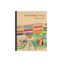 Princeton University Press Lina Bo Bardi, Drawings (inbunden, eng)