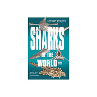 Princeton University Press A Pocket Guide to Sharks of the World (häftad, eng)