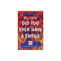 Vintage Publishing Did You Ever Have a Family (häftad, eng)