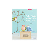 Tuva Publishing Cute Birds to Make with Needle Felting (häftad, eng)