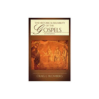 Inter-Varsity Press The Historical Reliability of the Gospels (häftad, eng)