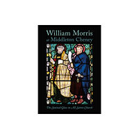 Fircone Books Ltd William Morris at Middleton Cheney (häftad, eng)