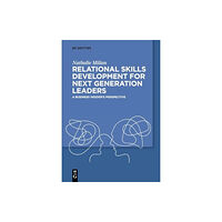 De Gruyter Relational Skills Development for Next Generation Leaders (häftad, eng)