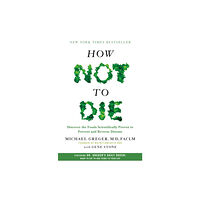 Flatiron Books How Not to Die (inbunden, eng)