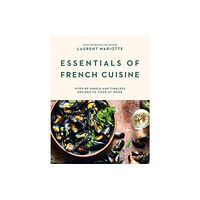 Hardie Grant Books (UK) Essentials of French Cuisine (inbunden, eng)