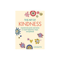 Ryland, Peters & Small Ltd The Art of Kindness (inbunden, eng)