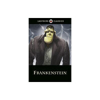 Penguin Random House Children's UK Ladybird Classics: Frankenstein (inbunden, eng)