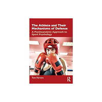 Taylor & francis ltd The Athlete and Their Mechanisms of Defense (häftad, eng)