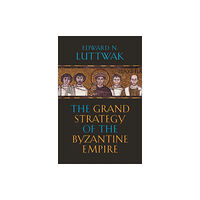 Harvard university press The Grand Strategy of the Byzantine Empire (häftad, eng)