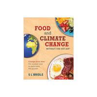 Bloomsbury Publishing PLC Food and Climate Change without the hot air (häftad, eng)