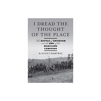 Johns Hopkins University Press I Dread the Thought of the Place (inbunden, eng)