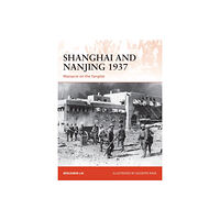 Bloomsbury Publishing PLC Shanghai and Nanjing 1937 (häftad, eng)