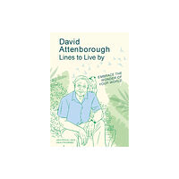 Ebury Publishing David Attenborough Lines to Live By (inbunden, eng)