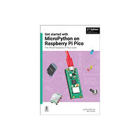 Raspberry Pi Press Get started with MicroPython on Raspberry Pi Pico (häftad, eng)