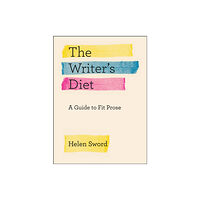 The university of chicago press The Writer's Diet (häftad, eng)